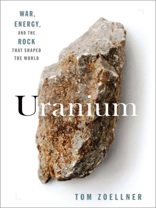 Détails du titre pour Uranium par Tom Zoellner - Disponible